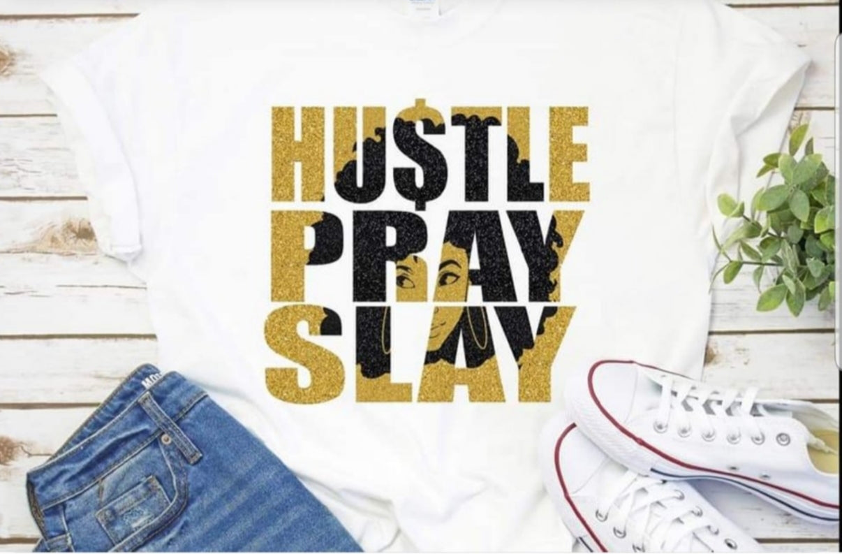 Hustle Pray Slay
